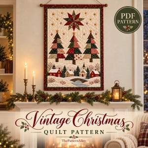 May include: A rectangular wall hanging quilt featuring a winter scene with three patchwork Christmas trees, a large star, and a village with houses and a church. The text reads Vintage Christmas QUILT PATTERN and PDF PATTERN.