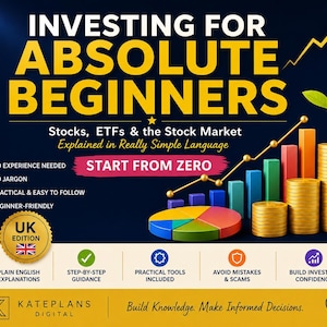 May include: A digital graphic titled INVESTING FOR ABSOLUTE BEGINNERS with text Stocks, ETFs & the Stock Market Explained in Really Simple Language. It features a colorful bar chart, a pie chart, stacks of gold coins, and a small green plant.