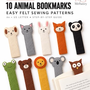 May include: A 10-in-1 pack of animal felt bookmarks featuring sewing patterns for a dog, cat, rabbit, fox, panda, frog, bear, lion, koala, and owl. The text reads 10-IN-1 PACK, 10 ANIMAL BOOKMARKS, EASY FELT SEWING PATTERNS, A4 + US LETTER, STEP-BY-STEP GUIDE, and MrPantry.