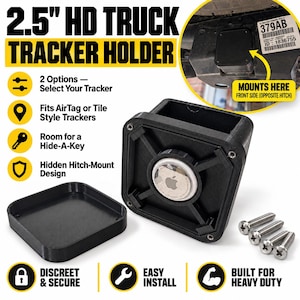 May include: A black 2.5-inch HD truck tracker holder with a square housing, a removable lid, and four metal screws. The device features an internal mount for an AirTag or Tile tracker and provides space for a hide-a-key. Text includes 2.5" HD TRUCK TRACKER HOLDER, 2 Options, Fits AirTag or Tile Style Trackers, Room for a Hide-A-Key, Hidden Hitch-Mount Design, DISCREET & SECURE, EASY INSTALL, BUILT FOR HEAVY DUTY, and MOUNTS HERE.