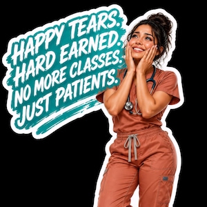 Sticker met de tekst "Happy Tears Hard Earned No More Classes" (Gelukkige tranen, hard verdiend, geen lessen meer voor verpleegkundigen), grappig cadeau voor pas afgestudeerde verpleegkundigen, NCLEX-pas sticker, waterdichte vinyl sticker