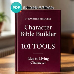 Puede incluir: Una cubierta de libro color granate oscuro con texto en blanco que dice: PDF Printable & Fillable, THE WRITER RESOURCE, Character Bible Builder, 101 TOOLS e Idea to Living Character. El libro está colocado verticalmente sobre una superficie de madera.
