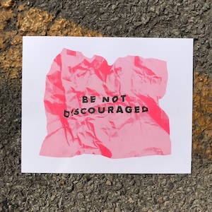 Be Not Discouraged - Risograph Illustration Art Print UV Ink