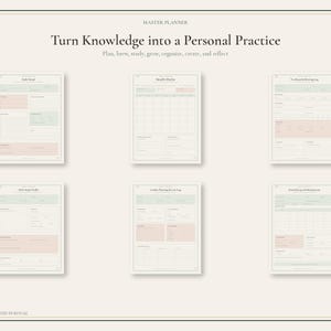 May include: A Master Planner set featuring six distinct pages with light green and soft pink accents. The header reads Turn Knowledge into a Personal Practice. Each page includes structured sections for planning, study, and logs, with text labels.