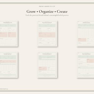May include: A set of six printable planner pages with a cream background, featuring the text "FROM GARDEN TO CUP", "Grow &bull; Organize &bull; Create", and "Track the practical details behind a meaningful herbal practice" with green and pink accents.