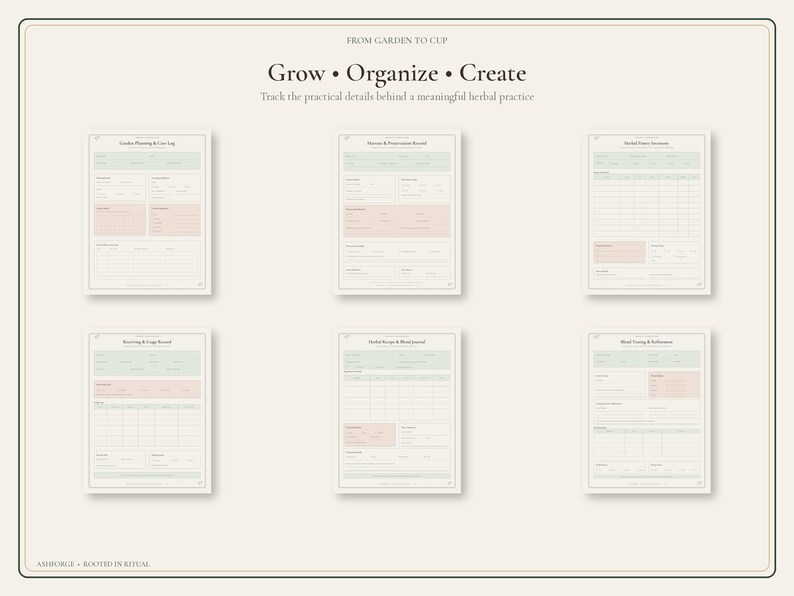 May include: A set of six printable planner pages with a cream background, featuring the text "FROM GARDEN TO CUP", "Grow &bull; Organize &bull; Create", and "Track the practical details behind a meaningful herbal practice" with green and pink accents.