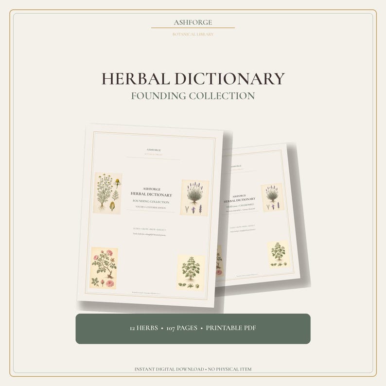 May include: Two pages of the Ashforge Herbal Dictionary Founding Collection featuring botanical illustrations of herbs. The text reads Herbal Dictionary Founding Collection, 12 Herbs, 107 Pages, Printable PDF, and Instant Digital Download No Physical Item.