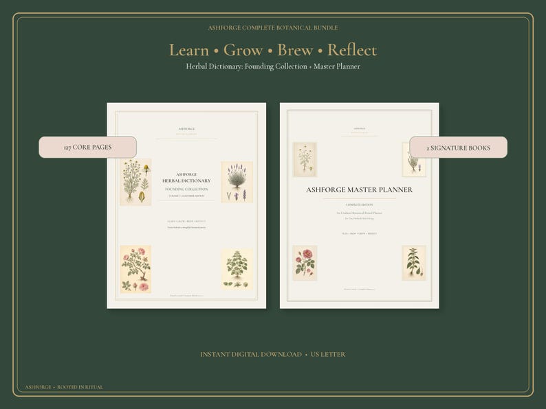 May include: The Ashforge Complete Botanical Bundle includes the Herbal Dictionary Founding Collection and the Master Planner. These two signature books feature 127 core pages with vintage-style botanical illustrations on cream-colored paper.