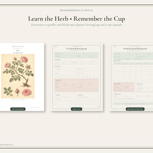 May include: Three printed pages titled Learn the Herb &bull; Remember the Cup. The first page is a dictionary entry with a botanical rose illustration. The second is a Tea Ritual & Brewing Log, and the third is an Herbal Recipe & Blend Journal.