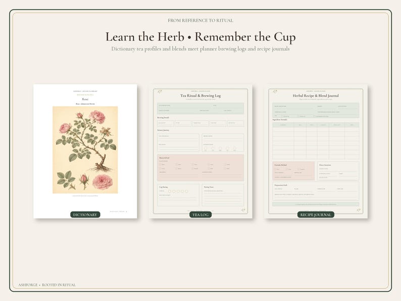 May include: Three printed pages titled Learn the Herb &bull; Remember the Cup. The first page is a dictionary entry with a botanical rose illustration. The second is a Tea Ritual & Brewing Log, and the third is an Herbal Recipe & Blend Journal.