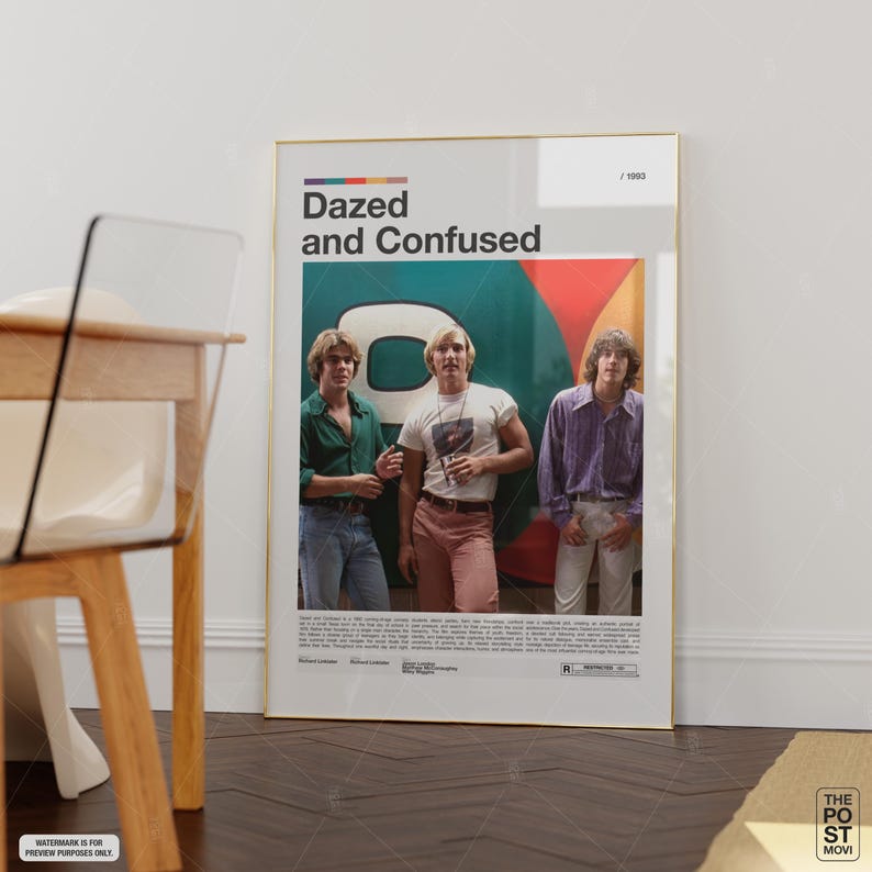 Confusing Add Layouts Dazed and Confused Poster Richard Linklater Poster, Movie Fan Gift ...