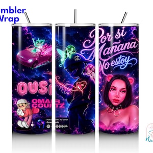 May include: A cylindrical tumbler wrap featuring a dark, cosmic background with neon pink and blue accents. The design includes a pink convertible car, a character with a heart emblem, and a portrait of a person with pink ears. Text reads "Ousi", "Omar Courtz", and "Por si Mañana No estoy".