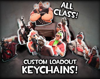 Custom FULL Team Loadouts Keychains (Scout, Soldier, Pyro, Demoman, Heavy,  Engineer, Medic, Sniper, Spy) - Team Fortress 2