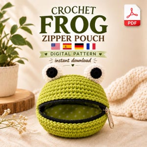 May include: A green crochet frog zipper pouch with white and black eyes and a black zipper. The text reads CROCHET FROG ZIPPER POUCH, DIGITAL PATTERN, and instant download. A PDF icon is visible in the corner along with flags for the US, Spain, Germany, and France.