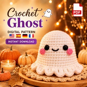 May include: A white crochet ghost with black eyes and pink cheeks. The text reads Crochet Ghost, DIGITAL PATTERN, and INSTANT DOWNLOAD. There are icons of a ghost, a PDF file, and flags for the USA, Spain, Germany, and France.