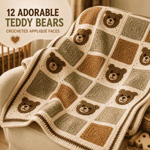 Peut inclure: Une couverture crochetée composée d'une grille de carrés crème, vert sauge et beige. Certains carrés présentent des appliqués de têtes d'ours en crochet marron foncé. Le texte 12 ADORABLE TEDDY BEARS CROCHETED APPLIQUÉ FACES est visible en haut.