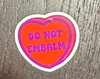 Do Not Embalm sticker