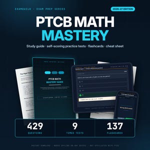 May include: PTCB Math Mastery 2026-27 Edition study guide, practice tests, flashcards, and cheat sheet. The dark blue digital interface displays 429 questions, 9 timed tests, and 137 flashcards, featuring math problems and study materials.