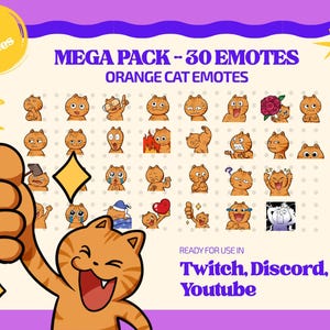 May include: A digital collection of 30 orange cat emotes featuring various expressions and actions. The graphic includes the text MEGA PACK - 30 EMOTES ORANGE CAT EMOTES and READY FOR USE IN Twitch, Discord, Youtube, with a large cat giving a thumbs up.