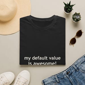 Unisex Programmer T-Shirt - My Default Value Is Awesome, Heritage Code Edition