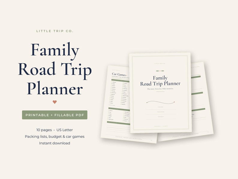 May include: A digital Family Road Trip Planner document set featuring a cover page with the text Family Road Trip Planner, a Car Games page, and additional planning sheets with green accents on a light cream background.