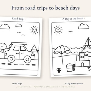 May include: Two black and white coloring pages titled From road trips to beach days. The first page shows a car on a road with clouds and a sun. The second page shows a beach scene with a sandcastle, umbrella, bucket, sailboat, and sun. Text includes Road Trip! and A Day at the Beach, plus Little Trip Co. Plan more, stress less, make memories.