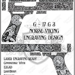 May include: A black and white digital engraving design for a G 17 G 3 firearm, featuring Norse Viking motifs including warriors, runes, and knotwork. The text reads Customization Available Upon Request, G 17 G 3 Norse Viking Engraving Design, and Laser Engraving Ready.