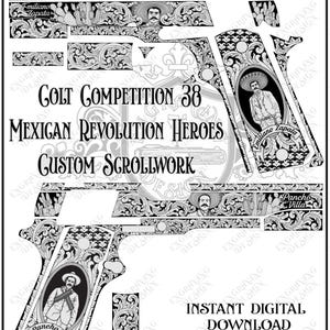 May include: A black and white digital design file for a Colt Competition 38 featuring intricate scrollwork engravings, portraits of Emiliano Zapata and Pancho Villa, and text including Customization Available Upon Request and Instant Digital Download.