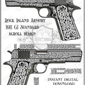 May include: A digital graphic featuring two views of a Rock Island Armory 1911 GI Standard pistol with an intricate white scroll engraving pattern on a black background. Text includes Customization Available Upon Request and Instant Digital Download.