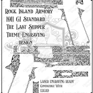 Könnte beinhalten: Ein schwarz-weißes digitales Gravurdesign für eine Rock Island Armory 1911 GI Standard Pistole mit dem Thema Das Abendmahl. Die Datei enthält komplexe florale Schnörkel, religiöse Motive und Textbeschriftungen für Lasergravur-Software.