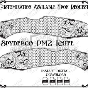 May include: A black and white digital design file for a Spyderco PM2 knife handle, featuring intricate scrollwork and a geometric hexagonal pattern. The image includes the text Customization Available Upon Request, Spyderco PM2 Knife, and Instant Digital Download.