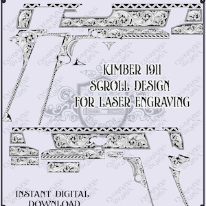 May include: A digital file set featuring black and white scrollwork patterns for a Kimber 1911 pistol, including text that reads Customization Available Upon Request, Kimber 1911 Scroll Design For Laser Engraving, and Instant Digital Download.
