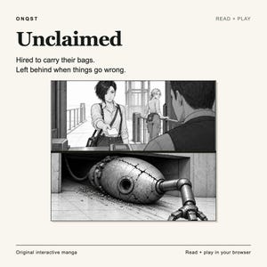 K&ouml;nnte beinhalten: Ein interaktiver Schwarz-Wei&szlig;-Manga mit dem Titel Unclaimed. Das obere Feld zeigt eine Person, die an einem Tor ein Ticket &uuml;bergibt. Das untere Feld zeigt einen gro&szlig;en, rissigen, metallischen, ovalen Roboter mit einem mechanischen Arm am Boden.