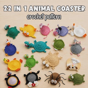May include: A collection of 22 crocheted animal coasters in various colors and shapes, including turtles, frogs, spiders, and birds. The text 22 IN 1 ANIMAL COASTER crochet pattern is displayed at the top of the image in a bold, white font.