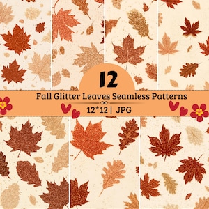 May include: A collection of 12 seamless digital patterns featuring glittery fall leaves in shades of orange, red, and gold on a cream background. The image includes the text 12 Fall Glitter Leaves Seamless Patterns 12*12 | JPG with small red flower and heart icons.