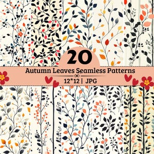 Pode incluir: Uma coleção de 20 padrões digitais sem costura com folhas de outono em fundos creme. Os designs incluem folhagem preta, laranja e vermelha em ramos finos. O texto na imagem diz 20 Autumn Leaves Seamless Patterns 12*12 | JPG.