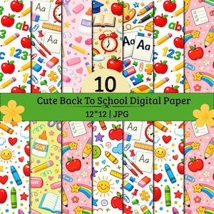 May include: A digital paper collection featuring repeating patterns of school supplies including red apples, yellow pencils, glue bottles, rulers, alarm clocks, and lined paper with the letters Aa, all set against colorful backgrounds with hearts and stars.