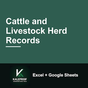 Pode incluir: Um modelo de documento digital intitulado Cattle and Livestock Herd Records em texto branco sobre um fundo verde escuro. A seção inferior apresenta o logotipo da Kaleproof e o texto Excel + Google Sheets em branco sobre um fundo preto.