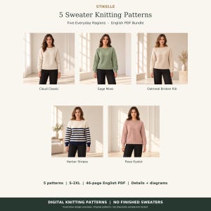 Può includere: Un pacchetto digitale di 5 modelli di maglieria per maglioni intitolato STIKELLE 5 Sweater Knitting Patterns Five Everyday Raglans. Include i design: Cloud Classic, Sage Moss, Oatmeal Broken Rib, Harbor Stripes e Rose Eyelet in un PDF inglese di 46 pagine.