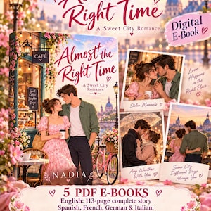 Puede incluir: Un libro electrónico digital titulado Almost the Right Time: A Sweet City Romance de Nadia, con ilustraciones de una pareja en un entorno urbano, que incluye cinco libros PDF con una historia completa en inglés de 113 páginas y adaptaciones.