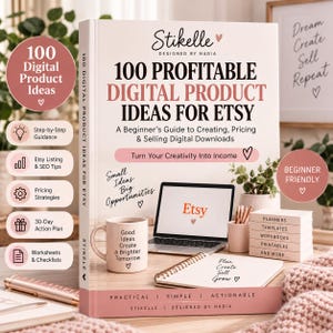 May include: A book titled 100 Profitable Digital Product Ideas for Etsy by Stikelle, featuring a laptop with the Etsy logo, a mug with text, a spiral notebook, and a stack of small books labeled Planners, Templates, Workbooks, and Printables.