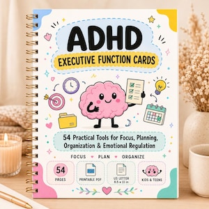 May include: A spiral-bound notebook titled ADHD Executive Function Cards with a pink cartoon brain character, a clock, a target, a folder, a lightbulb, and a calendar. The cover text reads 54 Practical Tools for Focus, Planning, Organization & Emotional Regulation, 54 Pages, Printable PDF, and US Letter 8.5 x 11 in.