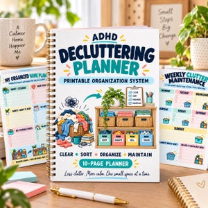 May include: A spiral-bound ADHD Decluttering Planner with a white cover featuring colorful illustrations of a laundry basket, a wooden shelving unit with storage bins, and text that reads Clear, Sort, Organize, Maintain, and 10-Page Planner.