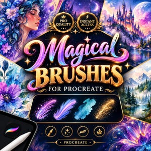 May include: A digital product display for Magical Brushes for Procreate featuring gold text, a tablet with a stylus, and four brush stroke samples in purple, blue, and gold glitter. The background includes fantasy illustrations of a person, a castle, and flowers.