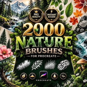 May include: A digital collection of 2000 nature brushes for Procreate featuring gold text and nature-themed imagery including mountains, forests, leaves, water, and mushrooms. The design includes two gold circular badges labeled PRO QUALITY and INSTANT ACCESS.