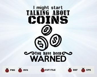 Coin Collector Silhouette Cricut SVG Digital file Quote svg Saying Clip art Vector DXF Pdf Jpg Png Eps