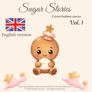 Può includere: Un'illustrazione digitale intitolata Sugar Stories 5 sweet bedtime stories Vol. 1 che raffigura un personaggio di pan di zenzero marrone con un cappello da chef e una stella, che tiene un oggetto bianco luminoso, con nuvole rosa e stelle.
