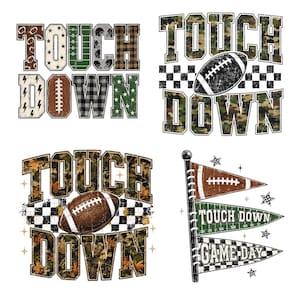 May include: Four graphic designs featuring the text TOUCH DOWN or GAME DAY. The designs incorporate football imagery, camouflage patterns, plaid textures, checkered borders, and pennant flags in brown, green, black, and white color schemes.