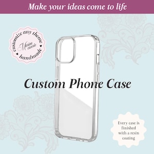 May include: A clear, transparent phone case with a rectangular camera cutout. The image includes the text "Make your ideas come to life", "Custom Phone Case", "customize any theme Marien caserie handmade", and "Every case is finished with a resin coating".