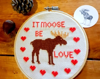 It MOOSE be lovePDF pattern MOOSE,  Cross stitch- PDF Pattern, fun moose embroidery